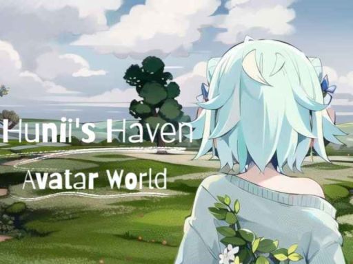 Hunii's Haven ｜ Avatar World ｜