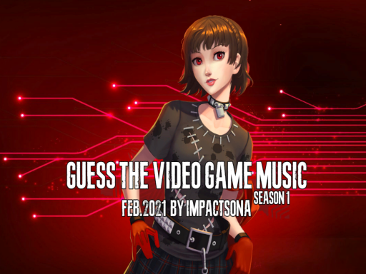 Guess The Video Game Music ｜ Feb․2021