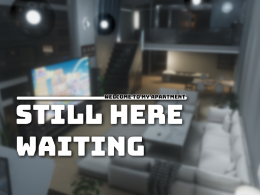 still here‚waiting