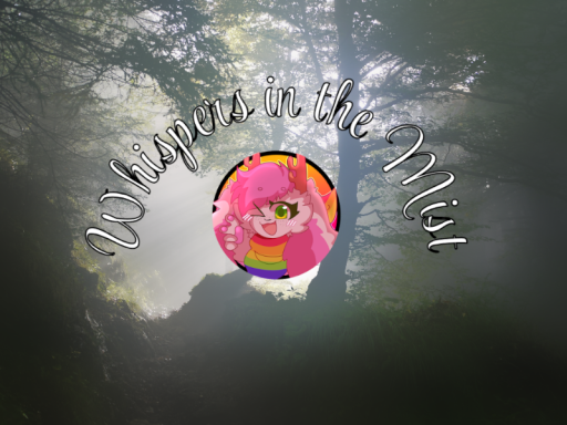 Whispers in the Mist