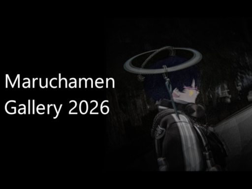 まるちゃめんGallery2026