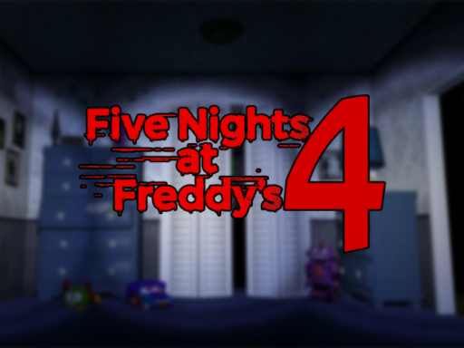 FNAF 4˸ Your Room