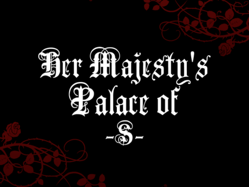 Her Majesty's Palace of S