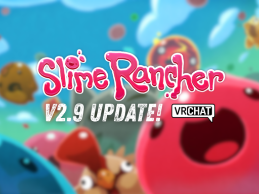 Slime Rancher VRChat
