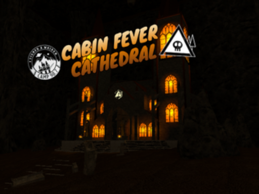 Cabin Fever Cathedral