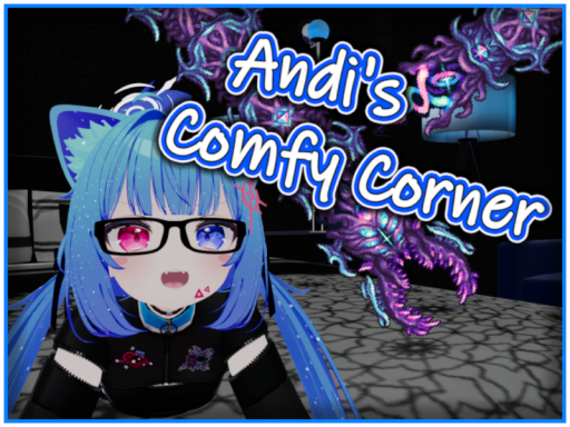 Andi's Comfy Corner （WIP）