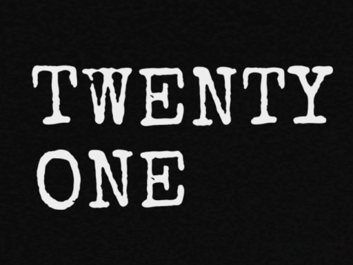 Twenty One