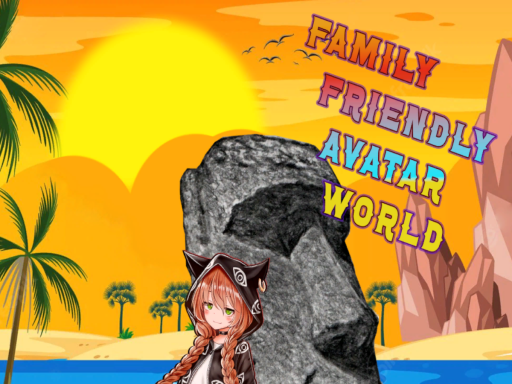 Family Friendly Avatar World
