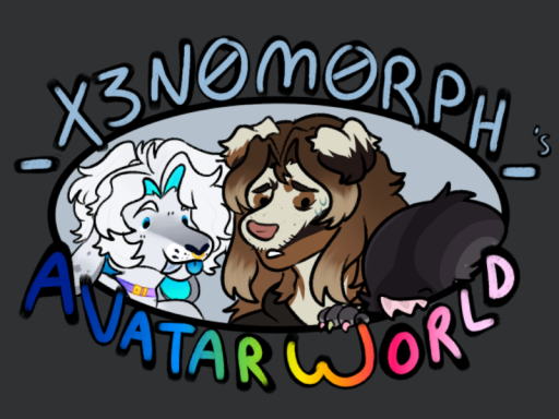 _X3N0M0RPH_'s Avatar Worldǃ