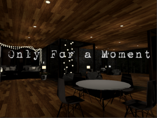 Only For a Moment