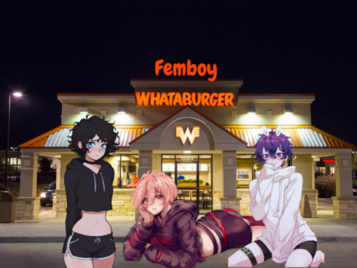 Femboy Whataburger