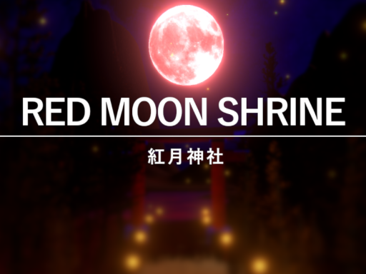 Red Moon Shrine ［WIP］
