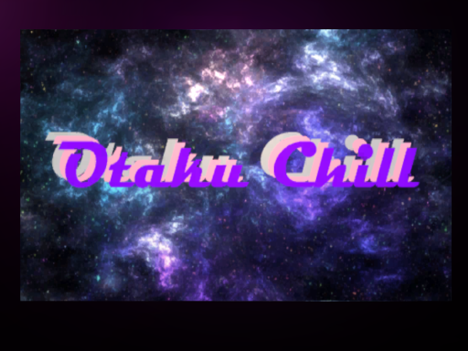 Otaku Chill