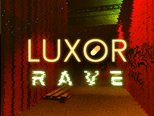 LUXOR RAVE