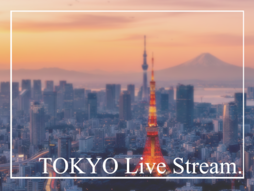 TOKYO Live Stream