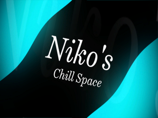 Niko's Chill Space