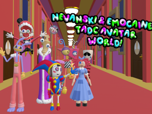EmoCaine's Avatar World ［UPDATE SOON］