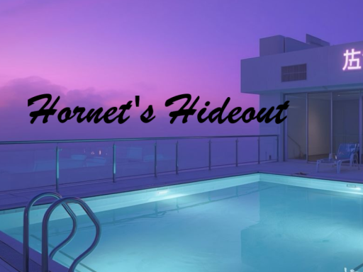 Hornet's Hideout