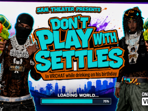 DONT PLAY WITH SETTLES BDAY BASH
