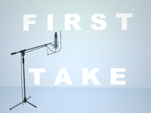 THE FIRST TAKE
