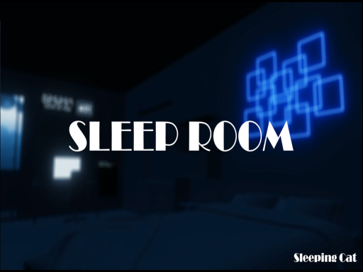 SLEEP ROOM