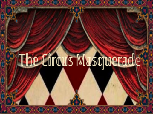 The Circus Masquerade