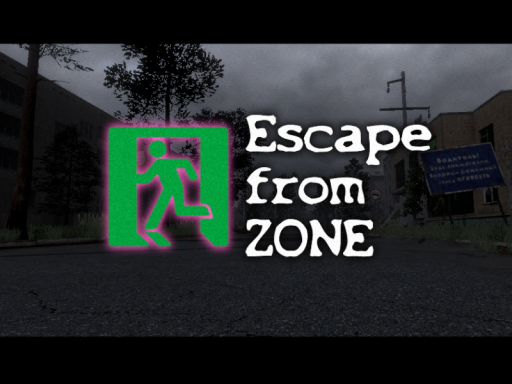 Escape from ZONE