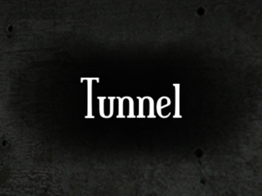 Tunnel