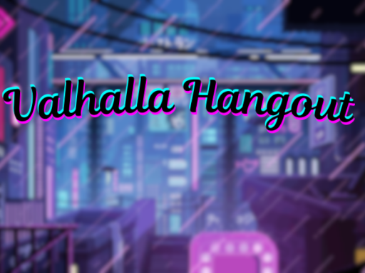 Valhalla Hangout
