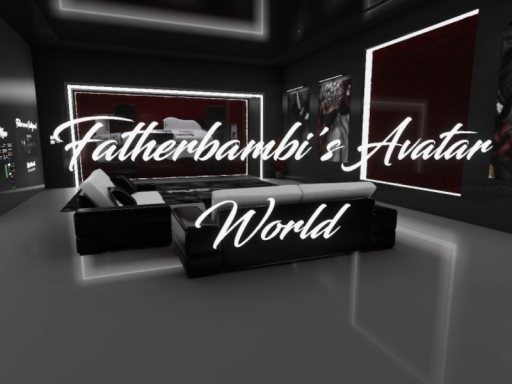 Fatherbambi's Avatar World