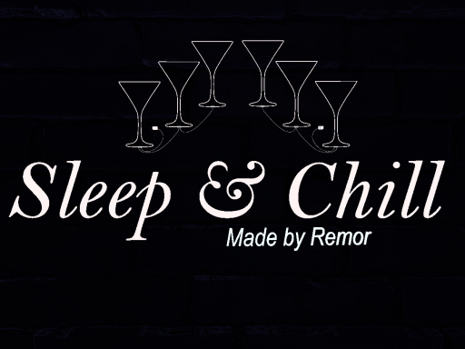 Sleep ＆ Chill