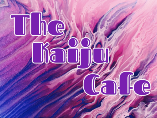 The Kaiju Cafe