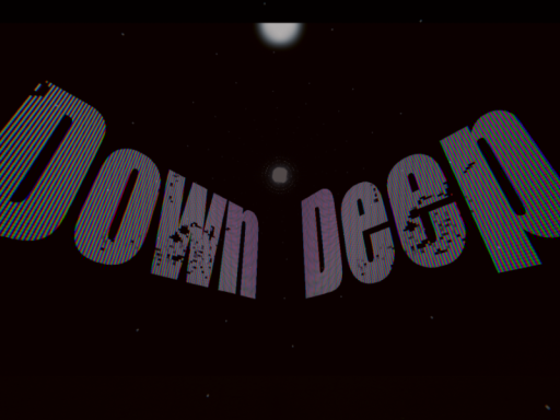 deep down