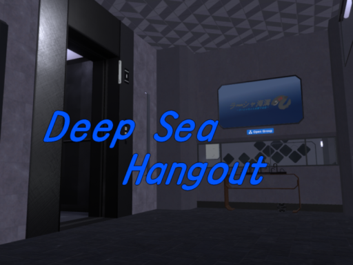 Deep Sea Hangout