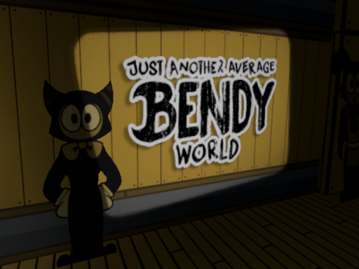Just Another Average Bendy World