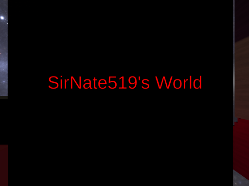 SirNate519's First World