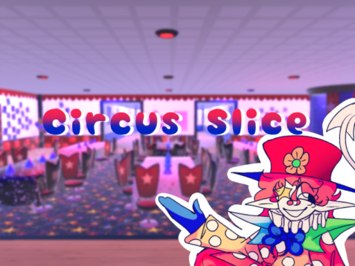 Circus Slice