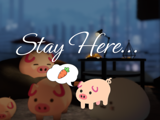 Stay Here․․․