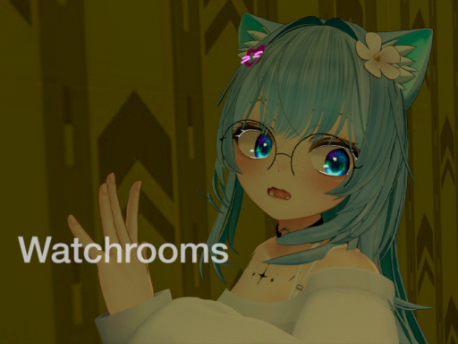 Watchrooms