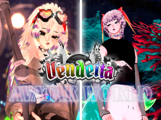 Vendettas Avatar World （6⁄26⁄2026）