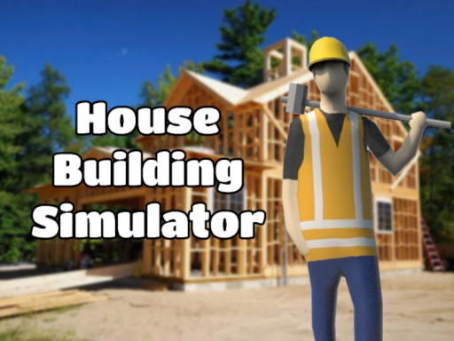 House Building Simulator