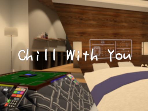 Chill With You