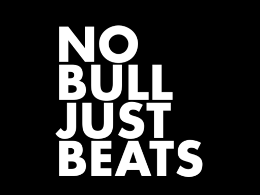 No Bull Just Beats
