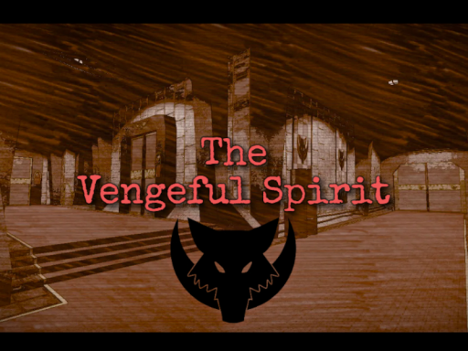 The Vengeful Spirit （unfinished）