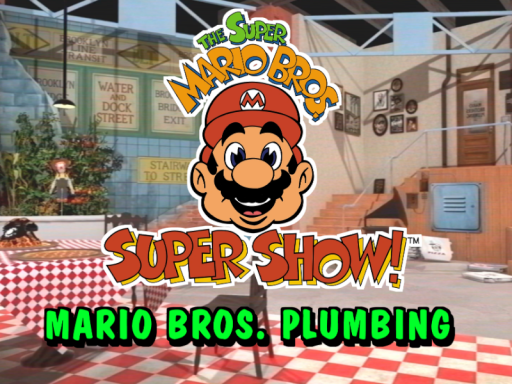 Mario Bros․ Plumbing（Super Mario Bros Super Showǃ）