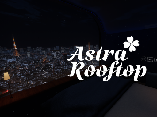 Astra Rooftop - Chill ＆ Sleep