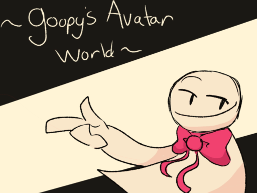 goopy's avatar world ［OLD⁄OUTDATED］