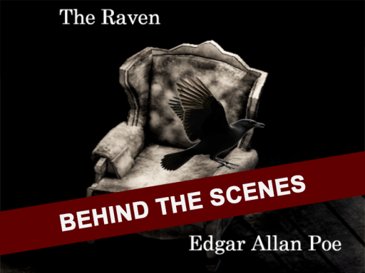 Nevermore- The RAVEN by Edgar Allan Poe - Behind the scenes