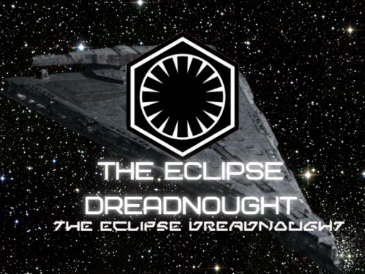 The Eclipse Dreadnought