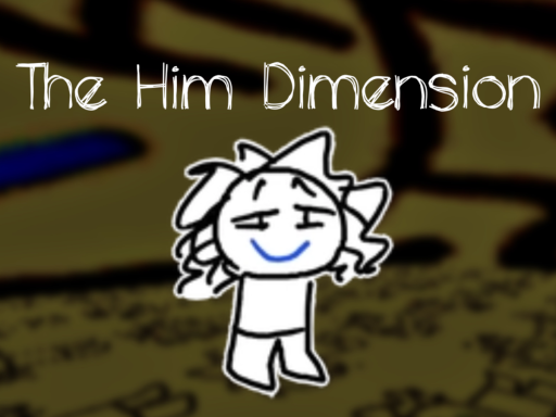 The Him Dimension